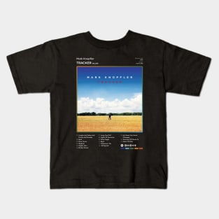 Mark Knopfler - Tracker (Deluxe) Tracklist Album Kids T-Shirt